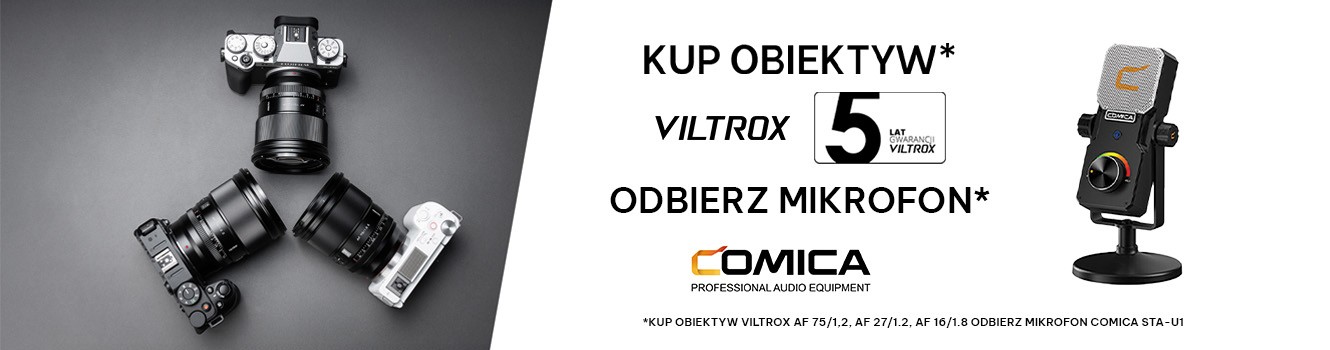 MIKROFON COMICA ZA 1 ZŁ PRZY ZAKUPIE WYBRANEGO OBIEKTYWU VILTROX